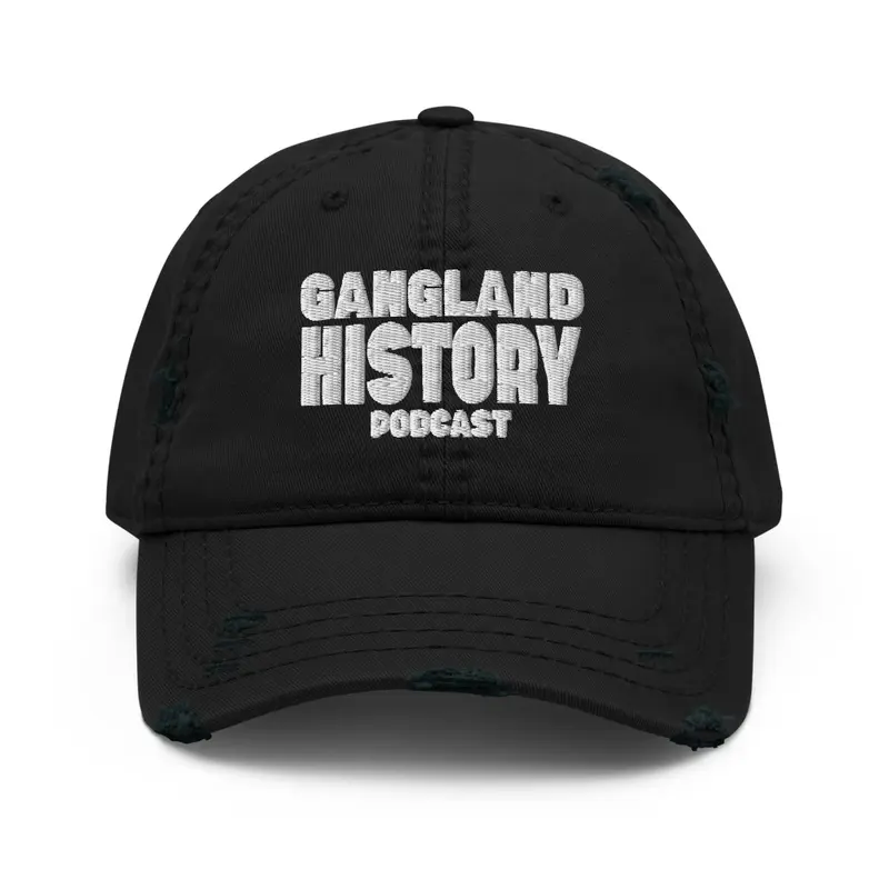 The Gangland History Podcast Hat